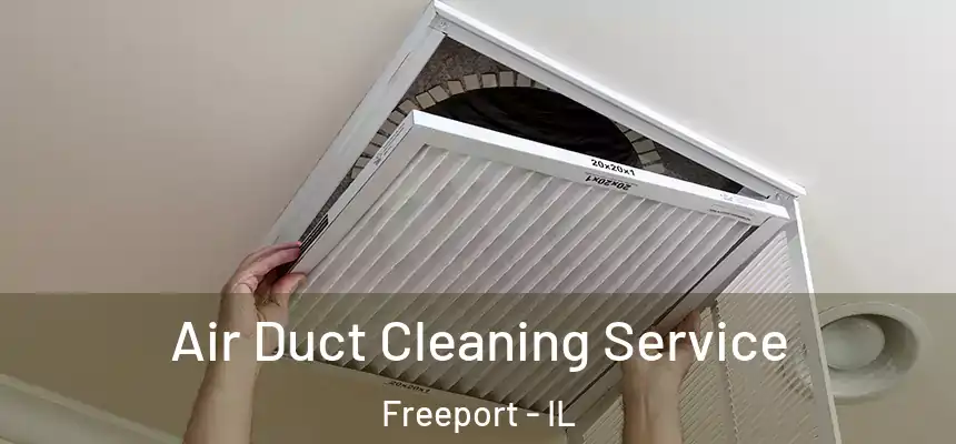  Air Duct Cleaning Service Freeport - IL