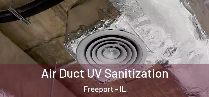  Air Duct UV Sanitization Freeport - IL