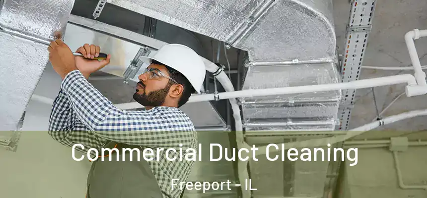  Commercial Duct Cleaning Freeport - IL